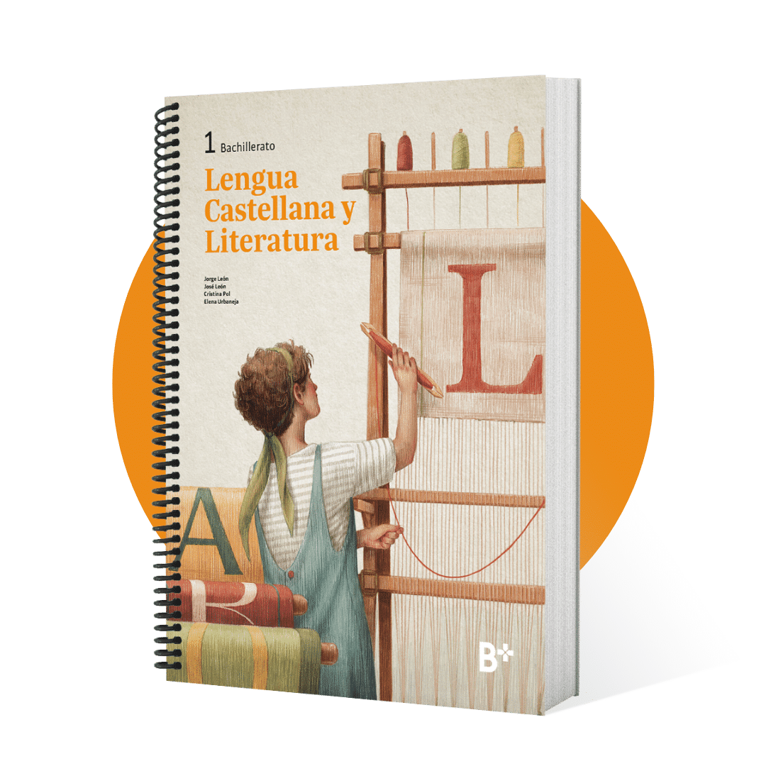 B+: Lengua Castellana y Literatura 1. Material para 1.º de Bachillerato
