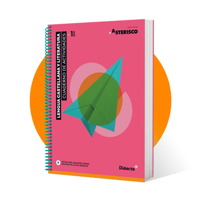 Asterisco 1. Cuaderno de actividades. Lengua Castellana y Literatura 1.º ESO
