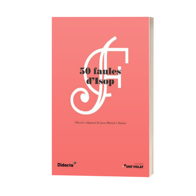 Cinquanta faules d'Isop. Llengua Catalana i Literatura per a 1r d'ESO