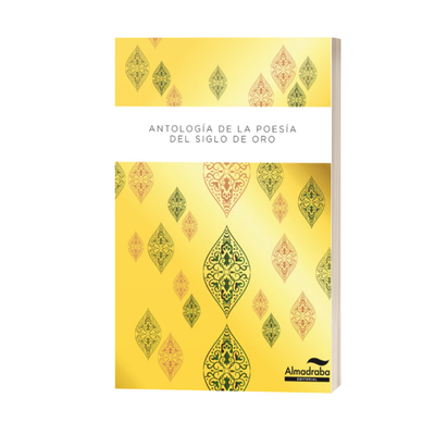 ANTOLOGÍA DE LA POESÍA DEL SIGLO DE ORO