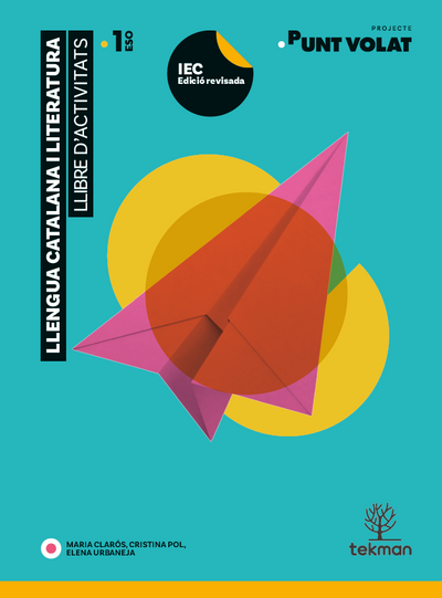 Punt Volat 1. Llibre d'activitats. Llengua Catalana i Literatura per a 1r d'ESO