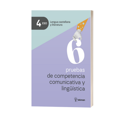 6 pruebas de competencia comunicativa y lingüística. 4.º ESO