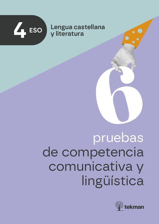 6 pruebas de competencia comunicativa y lingüística. 4.º ESO