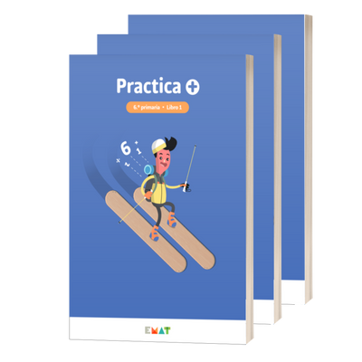 Practica +. Material de EMAT para Matemáticas de 6.º de primaria