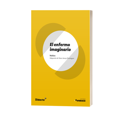 El enfermo imaginario. Lengua Castellana y Literatura 3.º ESO
