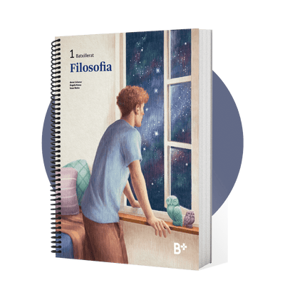 B+: Filosofia. Material per a 1r de Batxillerat