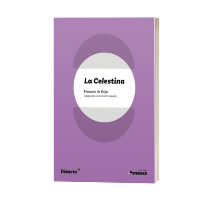 La Celestina. Lengua Castellana y Literatura para 2.º ESO