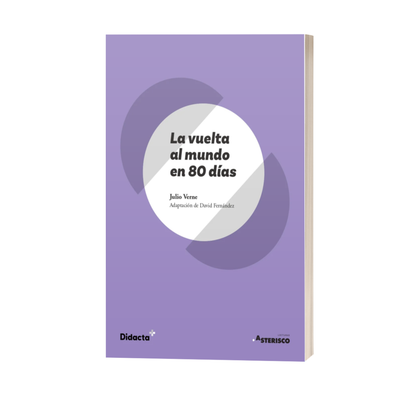 La vuelta al mundo en 80 días. Lengua Castellana y Literatura 1.º ESO