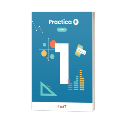 Practica +. Material de EMAT para Matemáticas de 1.º de ESO