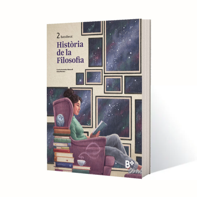 B+: Història de la Filosofia (en català). Material per a 2n de Batxillerat