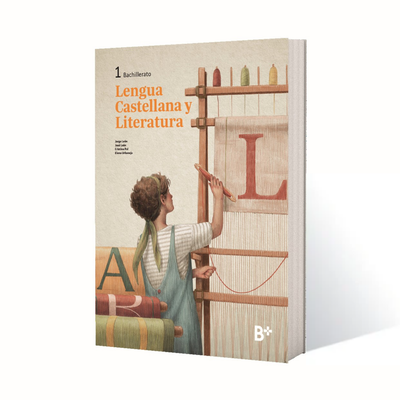 B+: Lengua Castellana y Literatura 1. Material para 1.º de Bachillerato