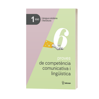 6 proves de competència comunicativa i lingüística. 1r ESO