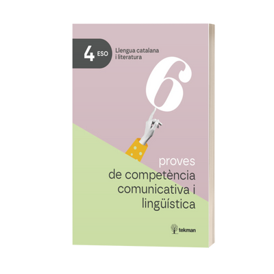 6 proves de competència comunicativa i lingüística. 4t ESO