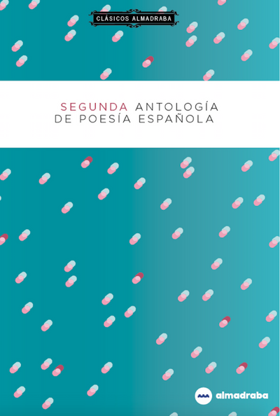 SEGUNDA ANTOLOGÍA DE POESÍA ESPAÑOLA