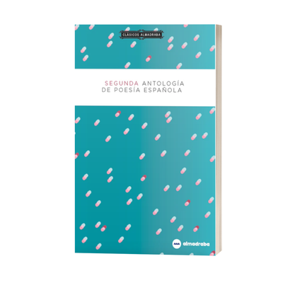 SEGUNDA ANTOLOGÍA DE POESÍA ESPAÑOLA