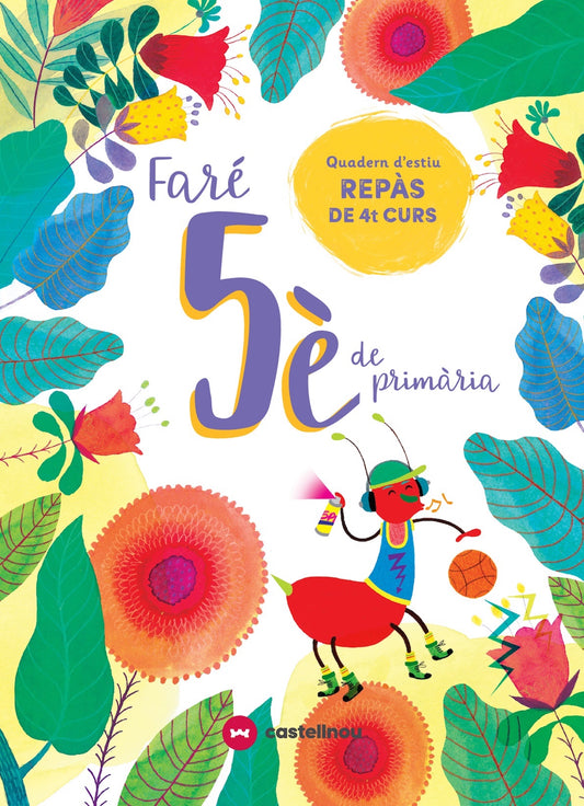 FARÉ 5è DE PRIMÀRIA. QUADERN D'ESTIU