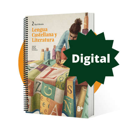 Formato digital. B+: Lengua Castellana y Literatura 2. Material para 2.º de Bachillerato