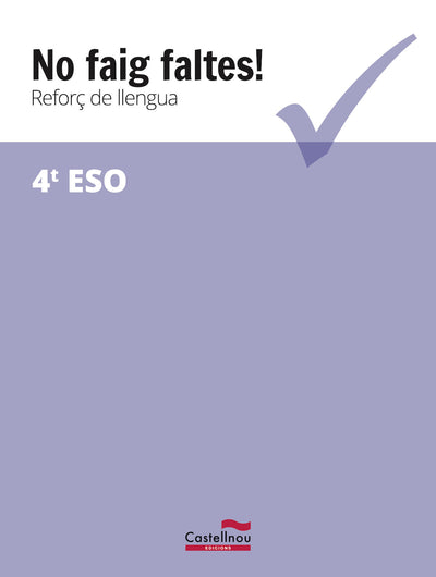 NO FAIG FALTES. REFORÇ DE CATALÀ 4 ESO