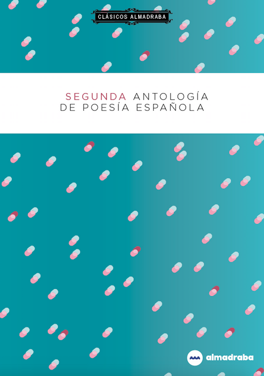 SEGUNDA ANTOLOGÍA DE POESÍA ESPAÑOLA